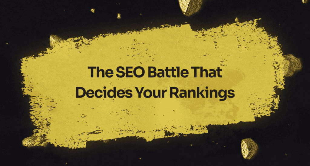 blog 14 the seo battle that decides your rankings